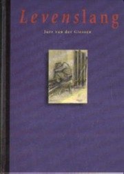 Jurr Van Der Giessen  - Levenslang (Hardcover/Gebonden)  Nieuw