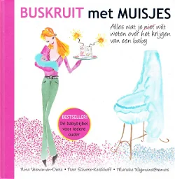 BUSKRUIT MET MUISJES - Nina Veeneman-Dietz, Noor Schutte-Kerckhoff & Marieke Wigmans-Bremers