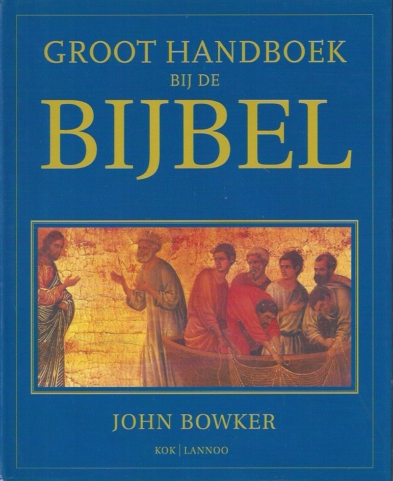 John Bowker - Handboek Bij De Bijbel (Hardcover/Gebonden) Nieuw - nr. 1