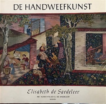 De handweefkunst, Elisabeth de Saedeleer - 0