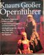 Thomas Steiert - Knaurs Großer Opernführer (Hardcover/Gebonden) Duitstalig - 0 - Thumbnail
