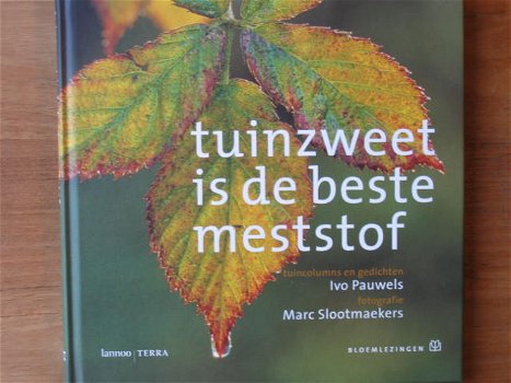 Tuinzweet is de beste meststof - 0