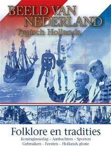 Beeld Van Nederland - Typisch Hollands  Folklore En Tradities (6 DVD)  NOS  BeeldEn Geluid  Nieuw