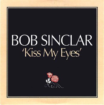 Bob Sinclar – Kiss My Eyes (2 Track CDSingle) - 0