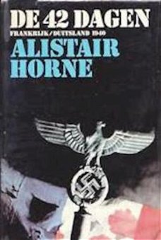 Alistair Horne  -  De 42 Dagen  (Hardcover/Gebonden)