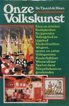 Dr. Tjaard De Haan - Onze Volkskunst (Hardcover/Gebonden) Nieuw - 0