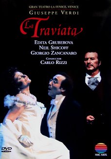 Carlo Rizzi  -  Giuseppe Verdi / Edita Gruberova, Neil Shicoff, Giorgio Zancanaro  – La Traviata 