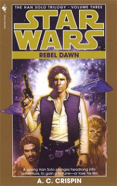 Star Wars: The Han Solo Trilogy: Rebel Dawn, Volume 3