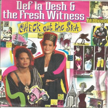 Def La Desh & The Fresh Witness – Check Out The Ska (1990) - 0