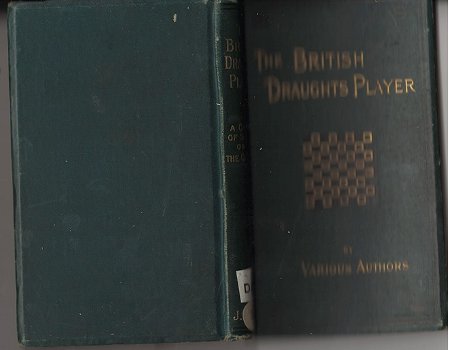 The British Draughts-Player : A Course of Studies on the Principles and Practice of ... Draughts - 3