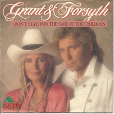 Grant & Forsyth – (Don't Stay) For The Sake Of The Children (1991)