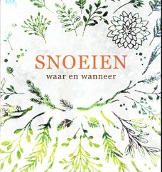 Snoeien waar en wanneer