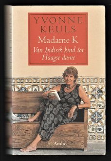 MADAME K. - autobiografie van Yvonne Keuls