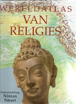 Ninian Smart - Wereldatlas Van Religies (Hardcover/Gebonden) Nieuw - 0