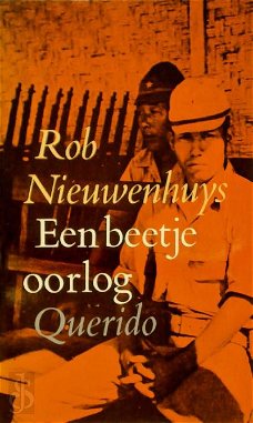 Robert Nieuwenhuys  -  Een Beetje Oorlog