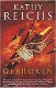 Kathy Reichs - Gebroken (Hardcover/Gebonden) Nieuw - 0 - Thumbnail