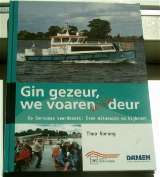 De Gorcumse veerdienst. Theo Sprong. ISBN 9789080859401. - 0