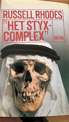 Russell Rhodes -  Het Styx- Complex  (Hardcover/Gebonden)