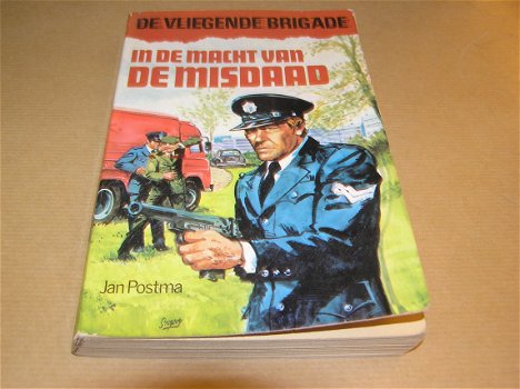 Vliegende brigade-In de macht van de misdaad(1)- Jan Postma - 0