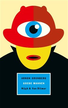 GOEDE MANNEN - roman van ARNON GRUNBERG
