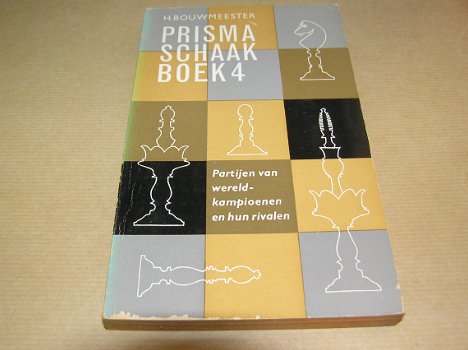 Prisma Schaakboek 4- H. Bouwmeester - 0