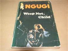 Weep not,child-Ngugi(engels)