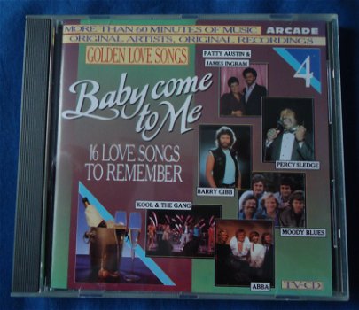 De verzamel-CD Golden Love Songs Volume 4: Baby Come To Me. - 0