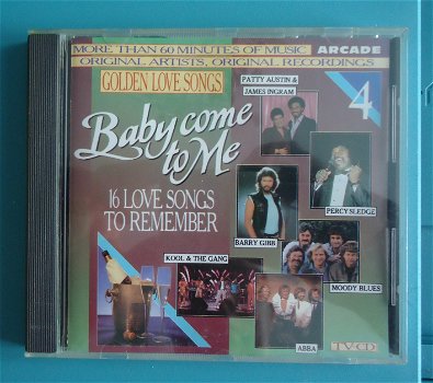 De verzamel-CD Golden Love Songs Volume 4: Baby Come To Me. - 4