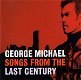 CD - George Michael - Songs from the last century - 0 - Thumbnail
