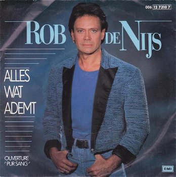 Rob de Nijs – Alles Wat Ademt (Vinyl Single 7 inch) - 0