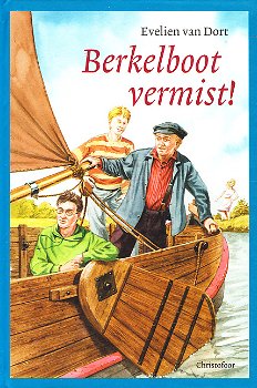 BERKELBOOT VERMIST! - Evelien van Dort - 0