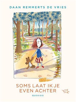 Daan Remmerts de Vries - Soms Laat Ik Je Even Achter (Hardcover/Gebonden) - 0