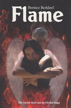 FLAME, DE DIVINE SAGA deel 1 (2014) - Bernice Berkleef - 0