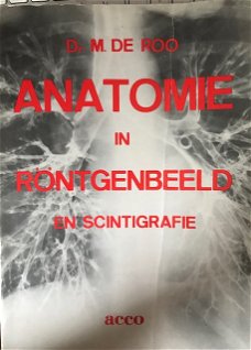 Anatomie in rontgenbeeld en scintigrafie, Dr.M.De Roo