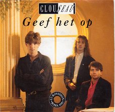 Clouseau – Geef Het Op  (Eurovisie 1991)