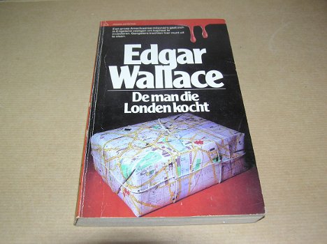 De Man Die Londen Kocht - Edgar Wallace - 0