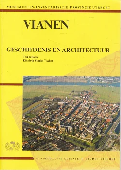 Vianen. Geschiedenis en Architectuur - 0