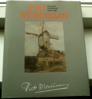 Piet Mondriaan een jaar in Brabant. de Mooij. ISBN 906630202 - 0