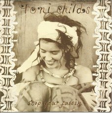 Toni Childs – Stop Your Fussin (1988)