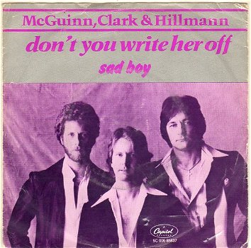 McGuinn, Clark & Hillman – Don't You Write Her Off (1979) - 0