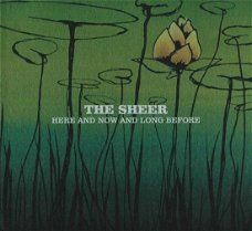 The Sheer  -  Here And Now And Long Before (CD) Nieuw