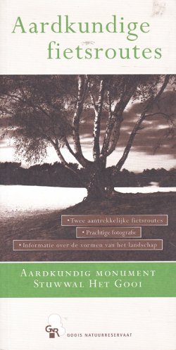 Aardkundige fietsroutes. Het Gooi