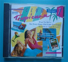 De originele verzamel-CD Club Tropicana Volume 1 van Arcade.