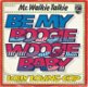 Mr. Walkie Talkie : Be my Boogie Woogie Baby (1976) - 0 - Thumbnail