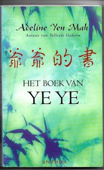 Adeline Yen Mah - Het boek van Ye Ye - 0