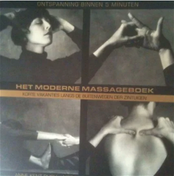 Het moderne massageboek, Anne Kent Rush - 0