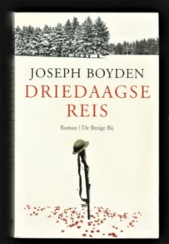 DRIEDAAGSE REIS - een anti-oorlog boek - Joseph Boyden - 0