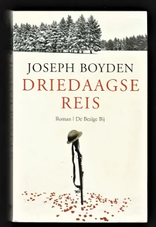 DRIEDAAGSE REIS - een anti-oorlog boek - Joseph Boyden
