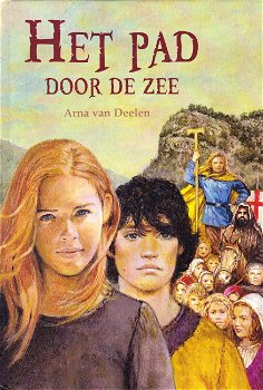 HET PAD DOOR ZEE - Arna van Deelen - 0