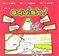 SQUISH DEEL 1, 2 & 3 - Jennifer L. Holm & Matthew Holm - 5 - Thumbnail